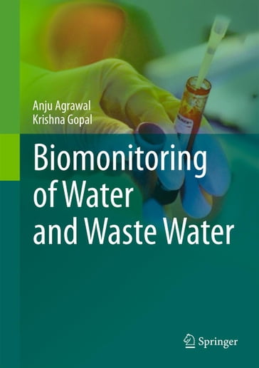 Biomonitoring of Water and Waste Water - Anju Agrawal - Krishna Gopal