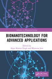 Bionanotechnology for Advanced Applications