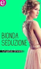 Bionda seduzione (eLit)