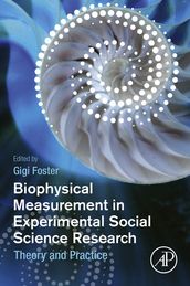 Biophysical Measurement in Experimental Social Science Research