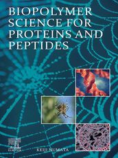 Biopolymer Science for Proteins and Peptides