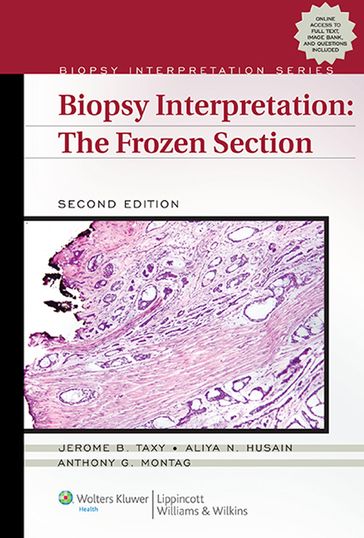 Biopsy Interpretation: The Frozen Section - Jerome B. Taxy
