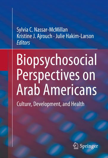 Biopsychosocial Perspectives on Arab Americans