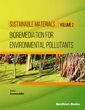 Bioremediation for Environmental Pollutants - Part 2