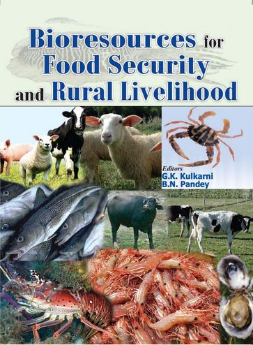 Bioresources For Food Security And Rural Livelihood - G.K. Kulkarni - B.N. Pandey