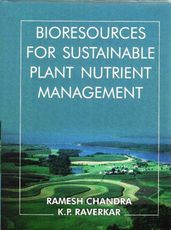 Bioresources for Sustainable Plant Nutrient Management