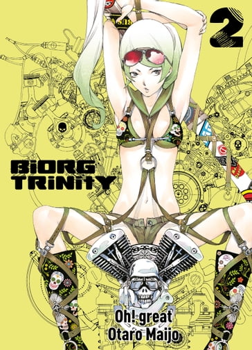 Biorg Trinity, Band 2 - Otaro Maijo