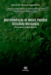 Biorremediação de Metais Pesados Utilizando Microalgas