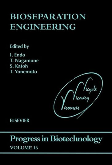 Bioseparation Engineering - I. Endo