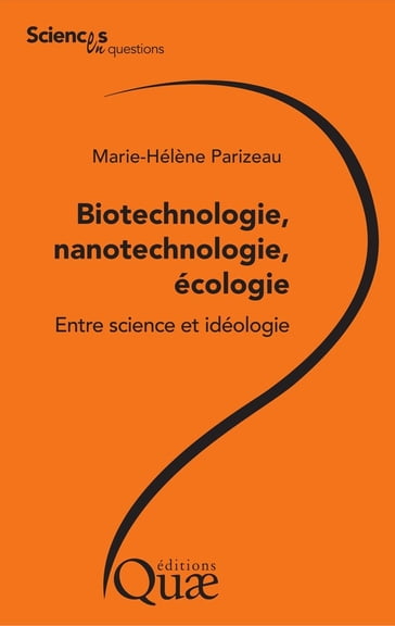 Biotechnologie, nanotechnologie, écologie - Marie-Hélene Parizeau