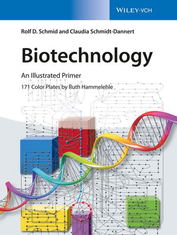 Biotechnology - Claudia Schmidt-Dannert - Rolf D. Schmid