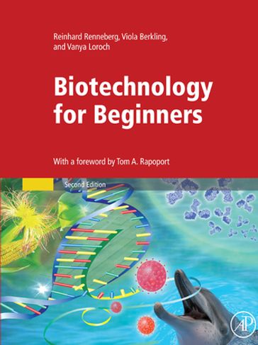 Biotechnology for Beginners - Reinhard Renneberg - Vanya Loroch