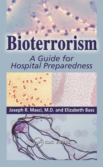 Bioterrorism - Elizabeth Bass - Joseph R. Masci M.D.