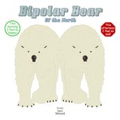 Bipolar Bear of the North