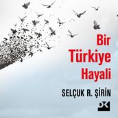 Bir Türkiye Hayali