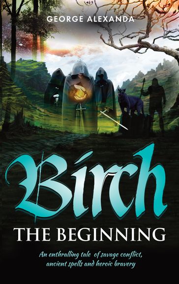 Birch The Beginning - George Alexanda