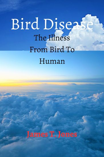 Bird Disease - James T. Jones