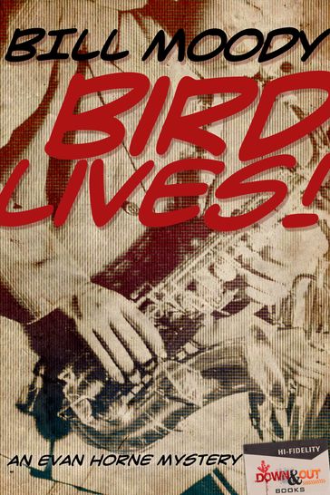 Bird Lives! - Bill Moody