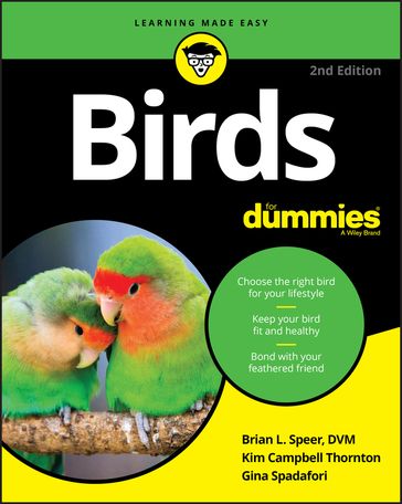 Birds For Dummies - Brian L. Speer - Kim Campbell Thornton - Gina Spadafori