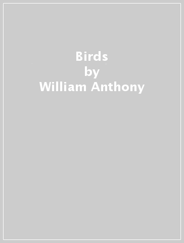 Birds - William Anthony