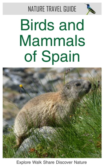 Birds and Mammals of Spain (Nature Travel Guide) - James Duncan