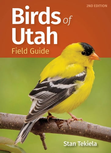 Birds of Utah Field Guide - Stan Tekiela