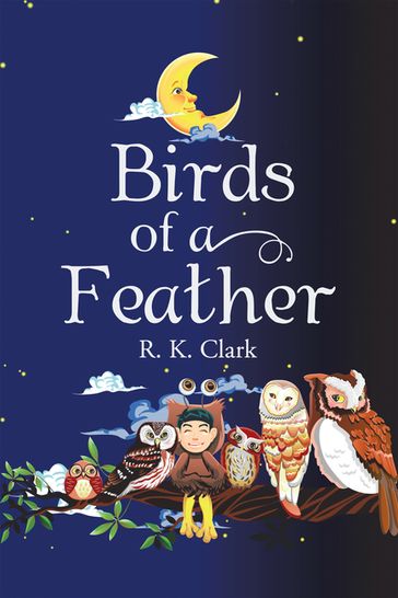 Birds of a Feather - R. K. Clark