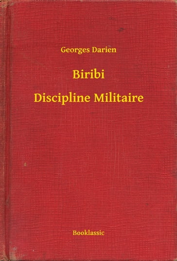 Biribi - Discipline Militaire - Georges Darien
