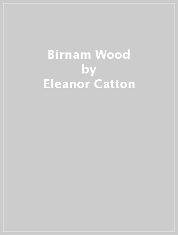 Birnam Wood - Eleanor Catton