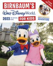 Birnbaum s 2023 Walt Disney World for Kids