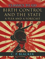 Birth Control And The State, A Plea And A Forecast