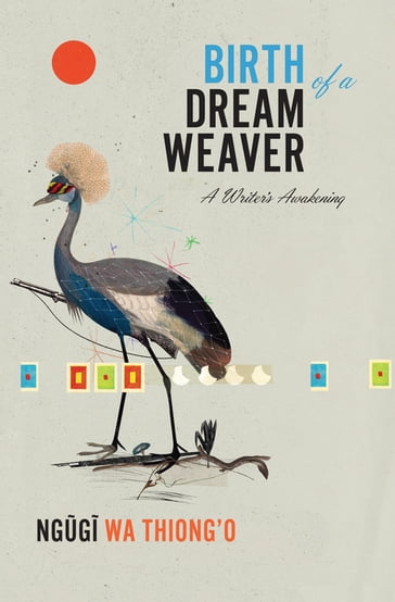 Birth of a Dream Weaver - Thiong