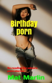Birthday porn