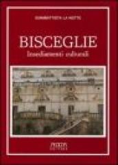 Bisceglie. Insediamenti culturali