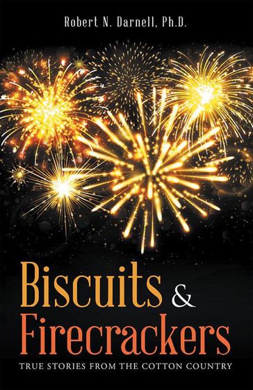 Biscuits & Firecrackers - Robert Darnell