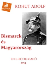 Bismarck és Magyarország
