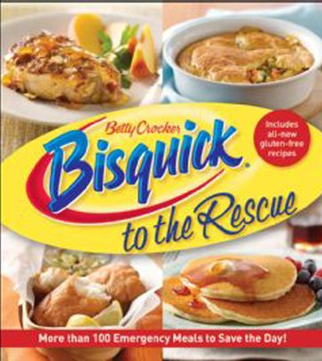 Bisquick to the Rescue - Betty Crocker