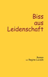 Biss aus Leidenschaft