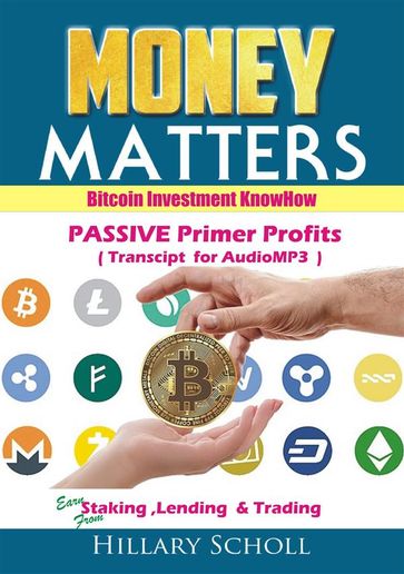 BitCoin Investment Know How -Passive Primer Profits - Hillary Scholl