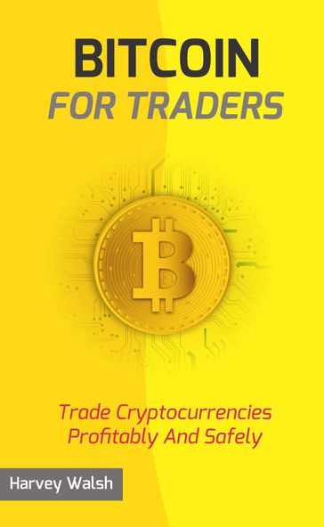 Bitcoin For Traders - Harvey Walsh