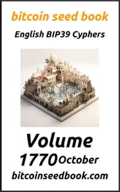 Bitcoin Seed Book English BIP39 Cyphers Volume 1770-October