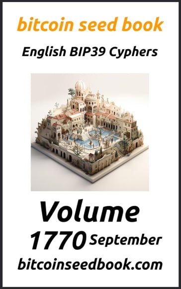 Bitcoin Seed Book English BIP39 Cyphers Volume 1770-September - Denny Wayne
