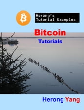 Bitcoin Tutorials - Herong s Tutorial Examples
