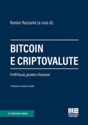Bitcoin e criptovalute. Profili fiscali, giuridici e finanziari