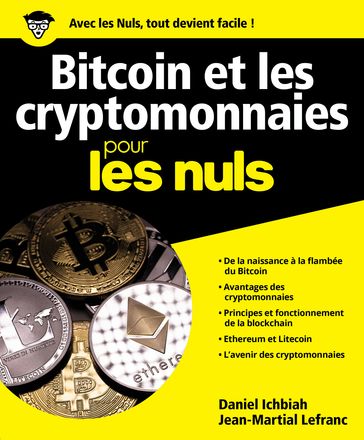 Bitcoin et Cryptomonnaies pour les Nuls - Daniel Ichbiah - Jean-Martial LEFRANC
