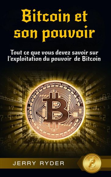 Bitcoin et son pouvoir - Jerry Ryder