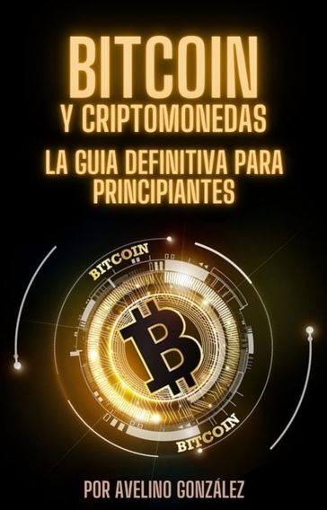 Bitcoin y Criptomonedas - Avelino González