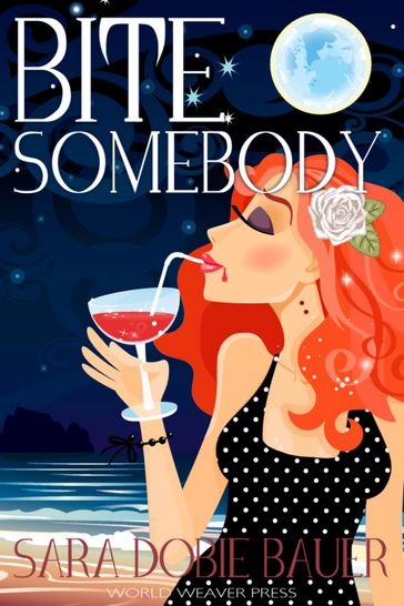 Bite Somebody - Sara Dobie Bauer