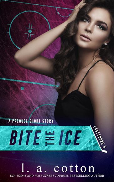 Bite the Ice - L. A. Cotton