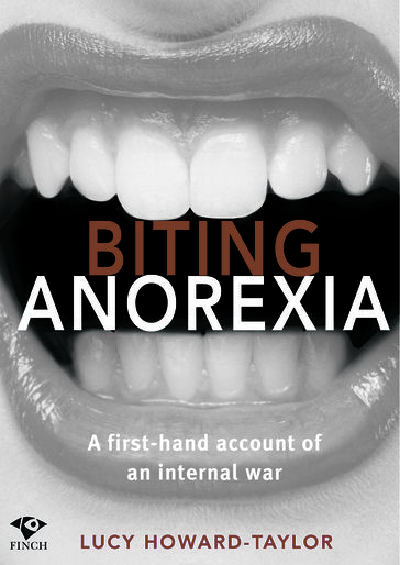 Biting Anorexia - Lucy Howard-Taylor